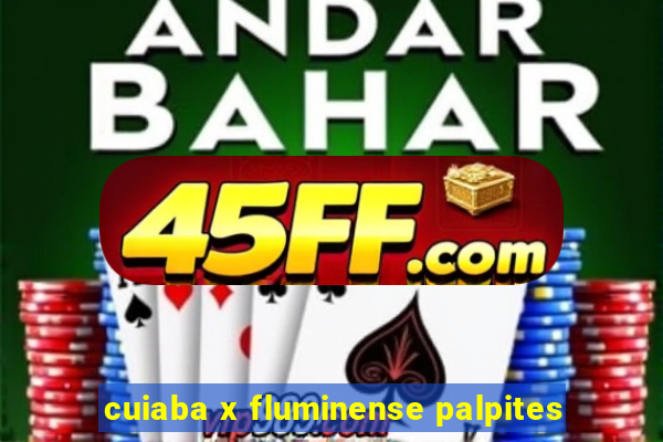 cuiaba x fluminense palpites